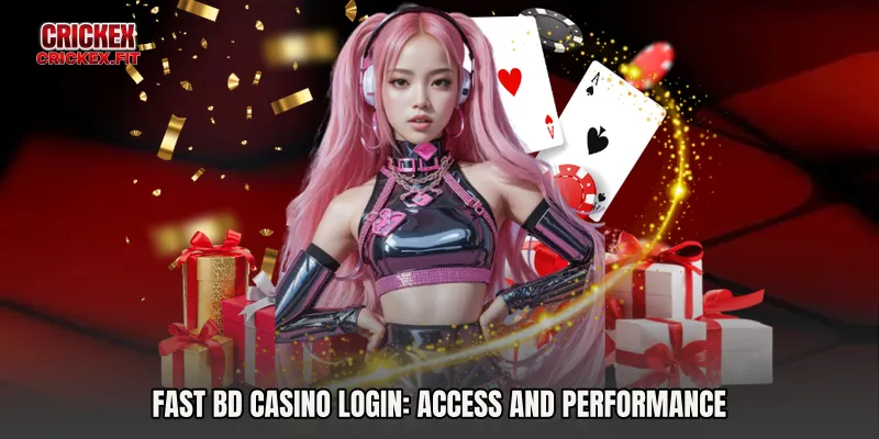 Fast BD Casino Login: Access and Performance