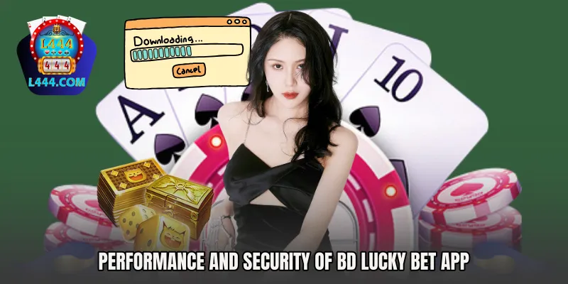 Performance and Security of BD Lucky Bet App