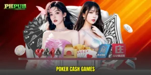Poker cash games