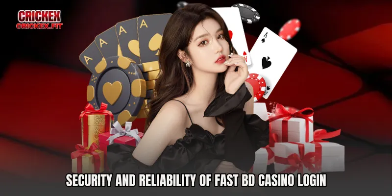 Security and Reliability of Fast BD Casino Login