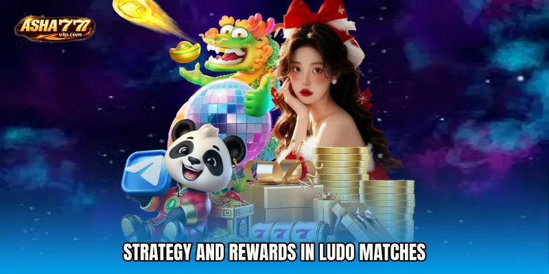 Strategy and Rewards in Ludo Matches