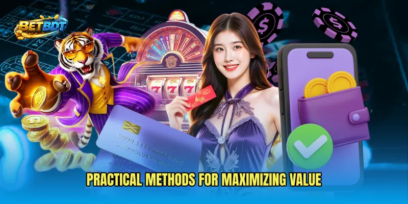 Practical methods for maximizing value