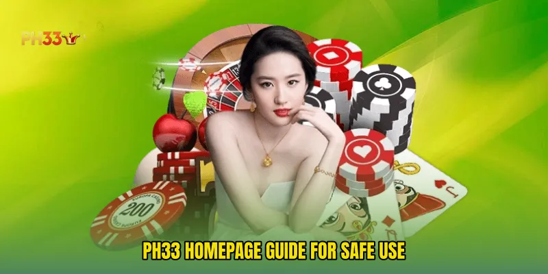 PH33 Homepage Guide For Safe Use